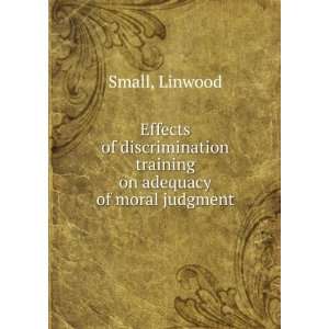   training on adequacy of moral judgment Linwood Small Books