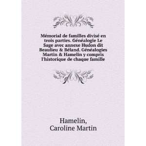   compris lhistorique de chaque famille Caroline Martin Hamelin Books
