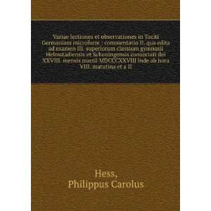   inde ab hora VIII. matutina et a II. Philippus Carolus Hess Books