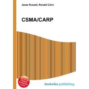 CSMA/CARP Ronald Cohn Jesse Russell  Books