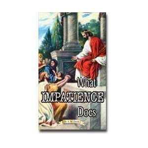  What Impatience Does by Dr. S. M. Davis VHS Everything 