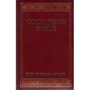  Good News Bible The Bible in Todays English Version 
