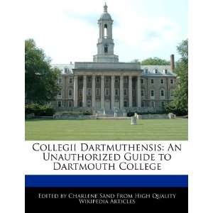   Guide to Dartmouth College (9781276185837) Charlene Sand Books