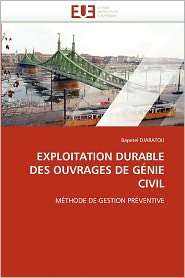 Exploitation Durable Des Ouvrages De G Nie Civil, (6131535558 