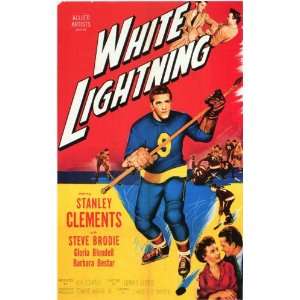 White Lightning Movie Poster (11 x 17 Inches   28cm x 44cm) (1953 