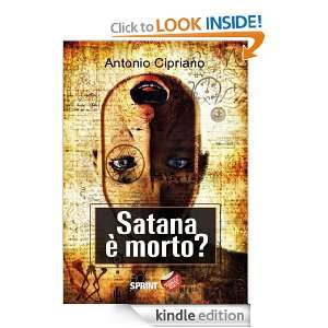 Satana è morto? (Italian Edition) Antonio Cipriano  