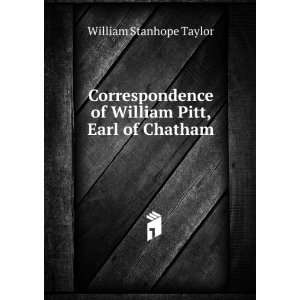   of William Pitt, Earl of Chatham William Stanhope Taylor Books