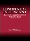 Confidential Informant Understanding Law Enforcements Most Valuable 