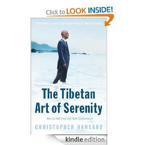 Tibetan Art of Serenity Christopher Hansard  Kindle Store