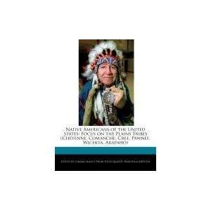  Americans of the United States Focus on the Plains Tribes (Cheyenne 