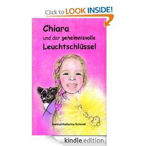 Chiara   und der geheimnisvolle Leuchtschlüssel 13 Geschichten für 