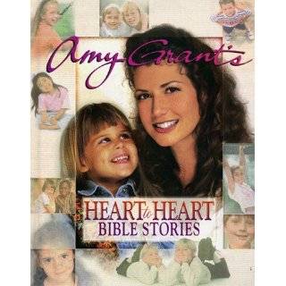 Amy Grants Heart to Heart Bible Stories by Amy Grant (Apr 1990)