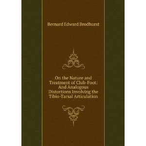  Tibio Tarsal Articulation Bernard Edward Brodhurst  Books