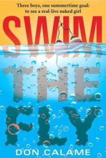   Swim the Fly by Don Calame, Candlewick Press  NOOK 