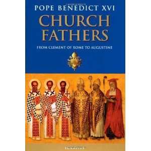   Clement of Rome to Augustine [Hardcover] Pope Benedict XVI Books