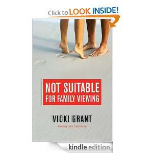 Not Suitable for Family Viewing Vicki Grant  Kindle Store