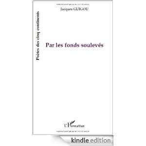 Par les Fonds Souleves Guigou Jacques  Kindle Store
