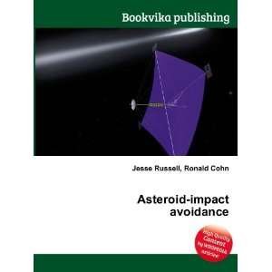  Asteroid impact avoidance Ronald Cohn Jesse Russell 