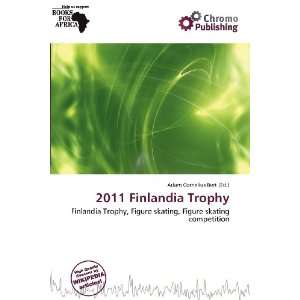  2011 Finlandia Trophy (9786200969552) Adam Cornelius Bert Books