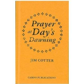 Prayer at Days Dawning Paperback by JIm Cotter