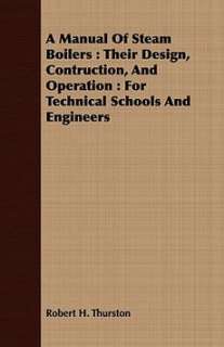   for technical schools and engineers by robert h thurston estimated