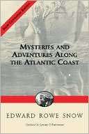 Mysteries and Adventures along Edward Rowe Snow