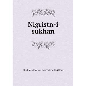 Nigristn i sukhan Muammad abd al Majd Khn Nr al asan Khn Books