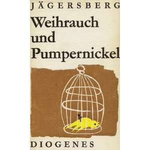  Weihrauch und Pumpernickel. Ein westpfählisches 