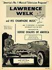 1956 Ad Lawrence Welk TV Show Champagne Music Dodge Car