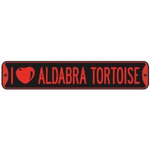   I LOVE ALDABRA TORTOISE  STREET SIGN