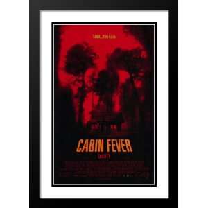 Cabin Fever 32x45 Framed and Double Matted Movie Poster 