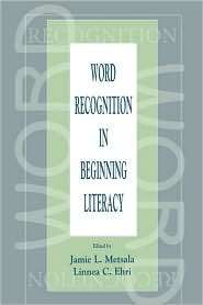 Word Recognition In Beginning Literacy, (0805828990), Jamie Metsala 