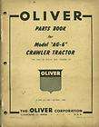 OLIVER MODEL AG 6 AG6 CRAWLER TRACTOR FACTORY PARTS BOOK CATALOG 