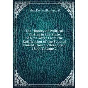  The History of Political Parties in the State of New York 