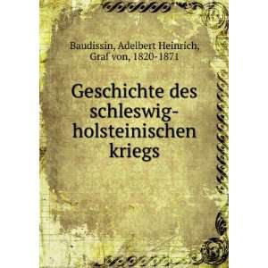   kriegs Adelbert Heinrich, Graf von, 1820 1871 Baudissin Books