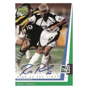  1999 Upper Deck Major League Soccer Ross Paule Autograph 