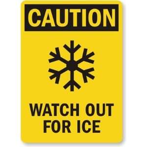 Caution Watch Out For Ice (with Graphic) Engineer Grade Sign, 24 x 
