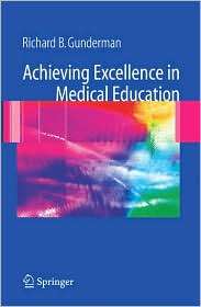 Achieving Excellence in Medical Education, (1846288134), Richard B 