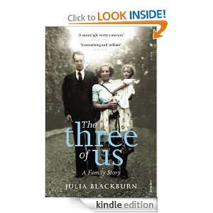 The Three of Us Julia Blackburn  Kindle Store
