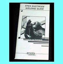 Stick Electrode Welding Guide (NEW)   Lincoln Electric  