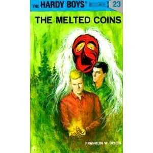   HB023 MELTED COINS] [Hardcover] Franklin W.(Author) Dixon Books