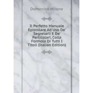   Formola Di Tutti I Titoli (Italian Edition) Domenico Milone Books