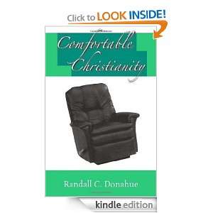 Comfortable Christianity Randall C. Donahue  Kindle Store