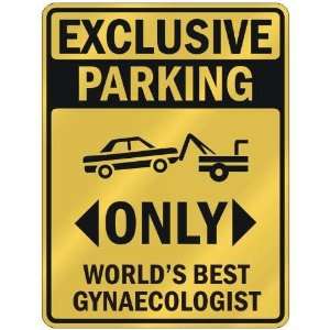   PARKING  ONLY WORLDS BEST GYNAECOLOGIST  PARKING SIGN OCCUPATIONS