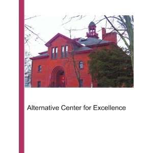  Alternative Center for Excellence Ronald Cohn Jesse 