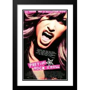  Prey For Rock & Roll 20x26 Framed and Double Matted Movie 