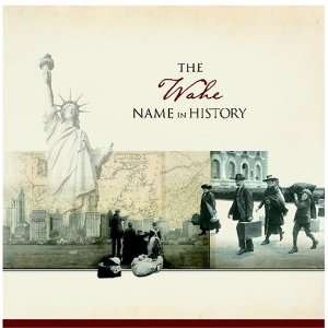 The Wahe Name in History Ancestry  Books