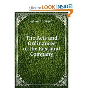   Acts and Ordinances of the Eastland Company Eastland Company Books