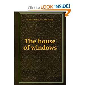    The house of windows Isabel Ecclestone 1875 1928 Mackay Books