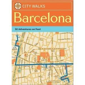  City Walks Barcelona 50 Adventures on Foot  N/A  Books